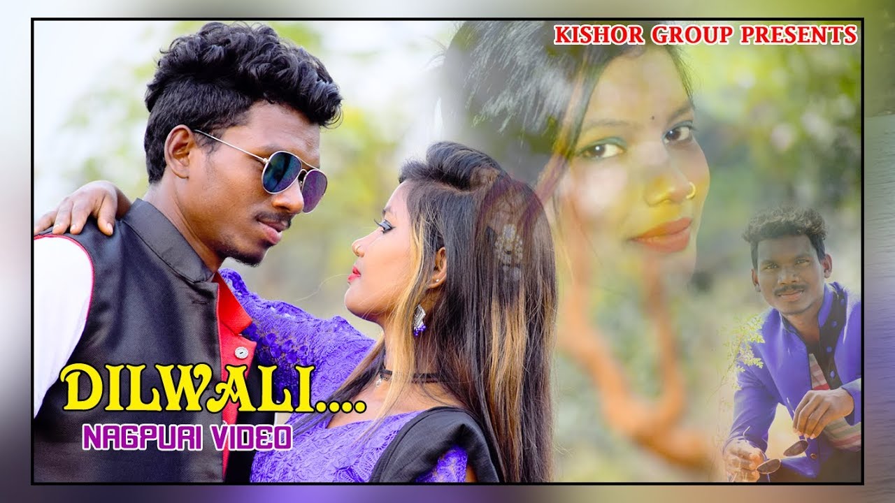 DILWALI | NAGPURI VIDEO SONG | RAJA N SWEETY | KISHOR GROUP