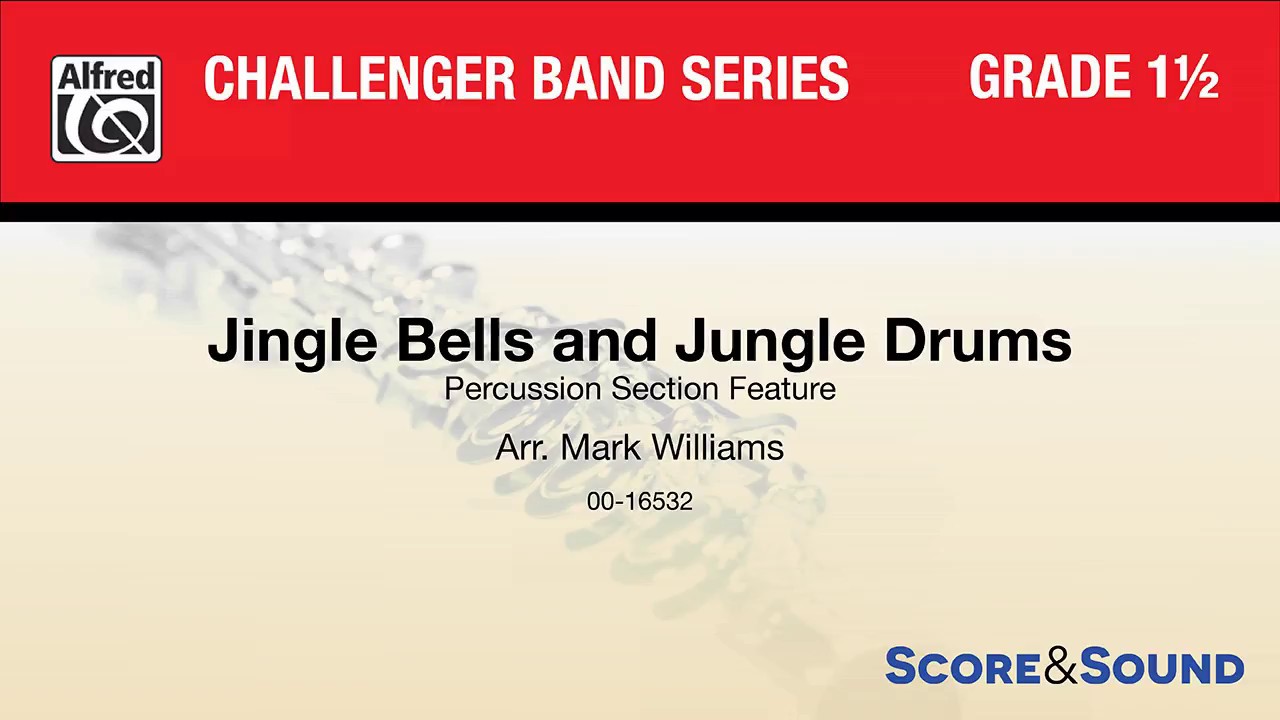 Jingle Bells and Jungle Drums, arr. Mark Williams – Score & Sound