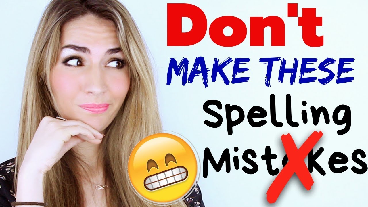 10 VERY COMMON Spelling Mistakes- Improve your English Spelling!