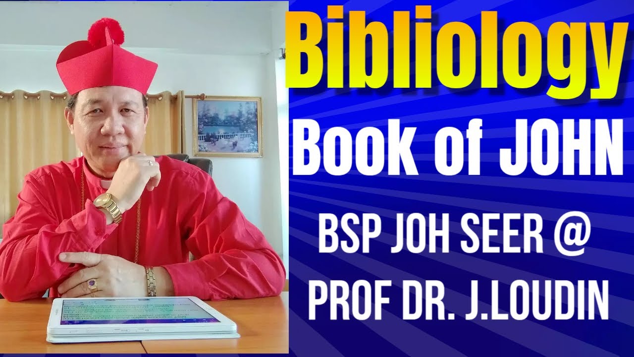 Bibliology-Biblical Study-Exergesis /Exposition on the Book of John|Prof Dr.J.Loudin|Module 1