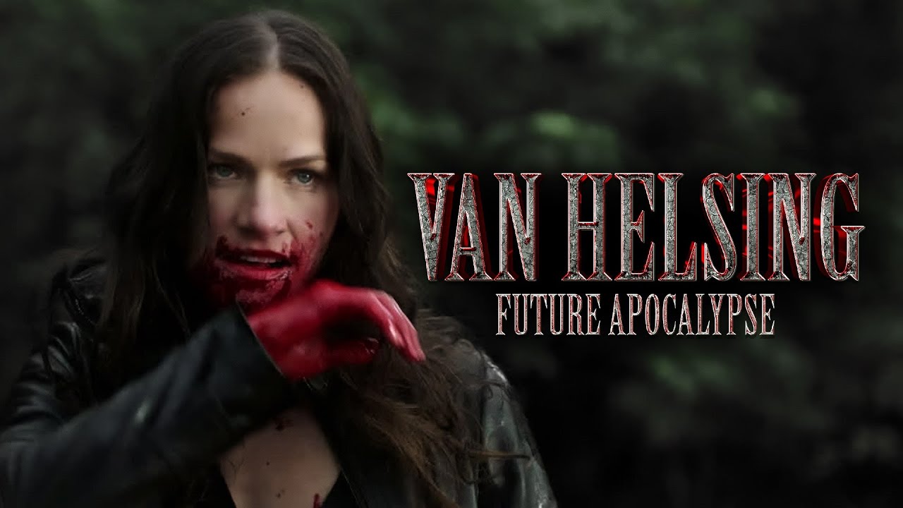 Van Helsing - Future Apocalypse AU | RADIOACTIVE
