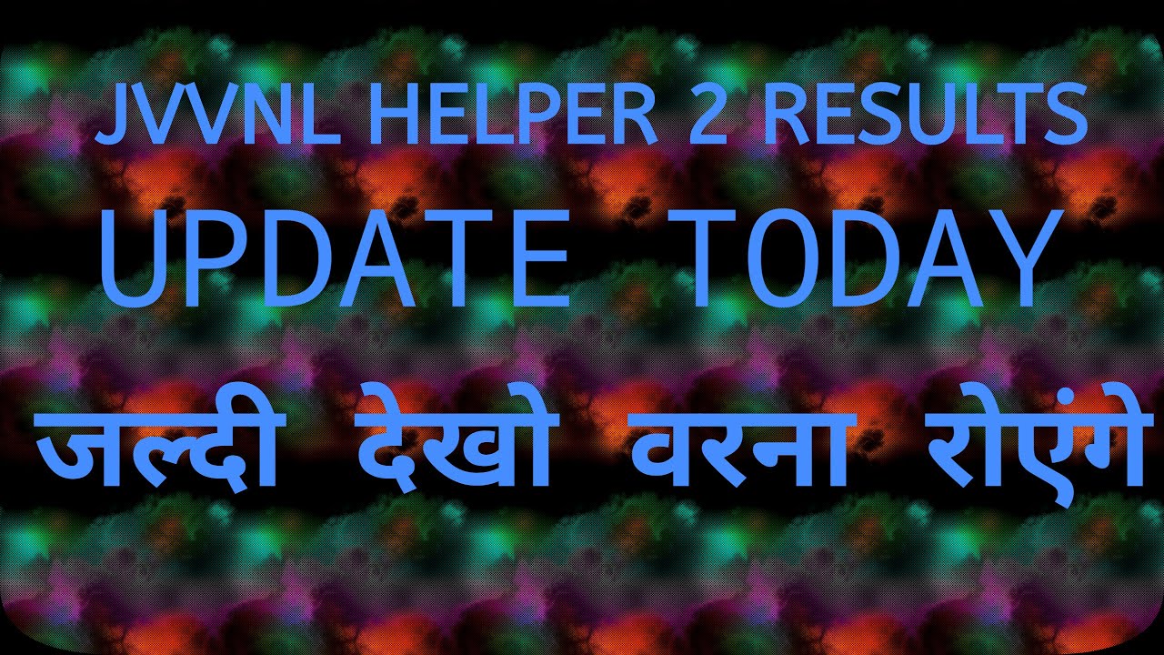 JVVNL HELPER 2 LATEST NEWS TODAY