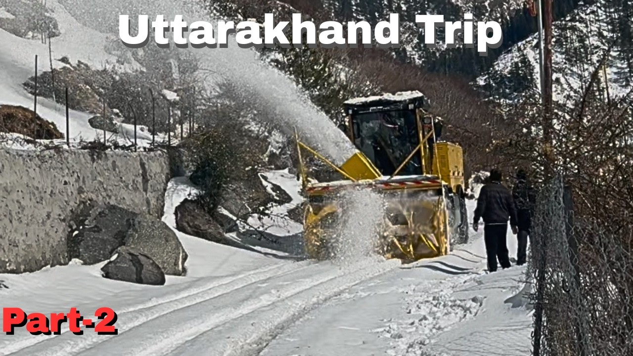 Uttarakhand Diaries Part 2 | Snow, Mountains & Memories | The Beard Traveller