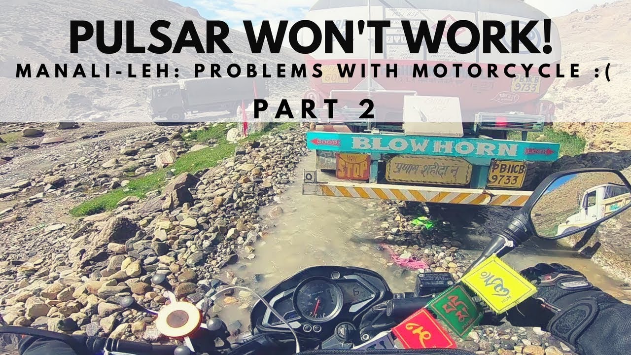 Problems in Pulsar 200 NS! Manali to Leh ladakh Road Trip | Part 2 | Sarchu To Leh