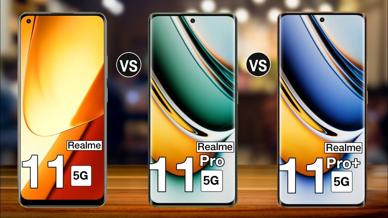 Realme 11 Vs Realme 11 Pro Vs Realme 11 Pro Plus - Top annu