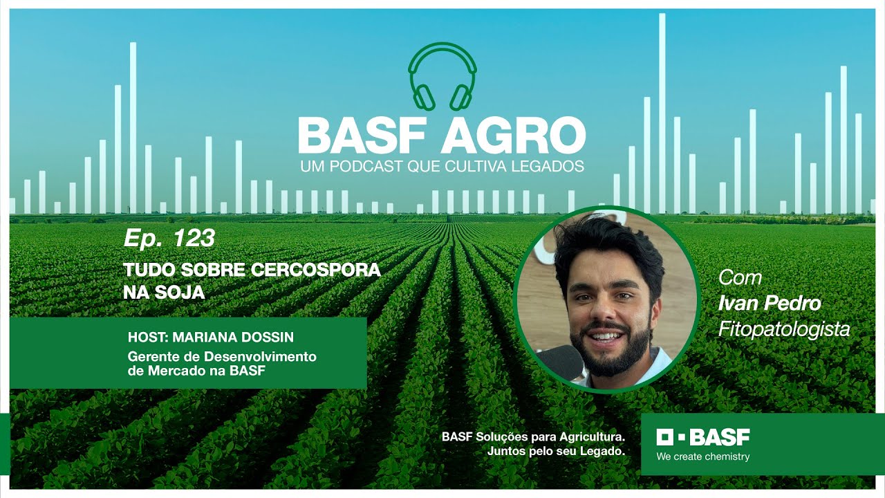 Ep. 126 – Tudo sobre cercospora na Soja, com Ivan Pedro