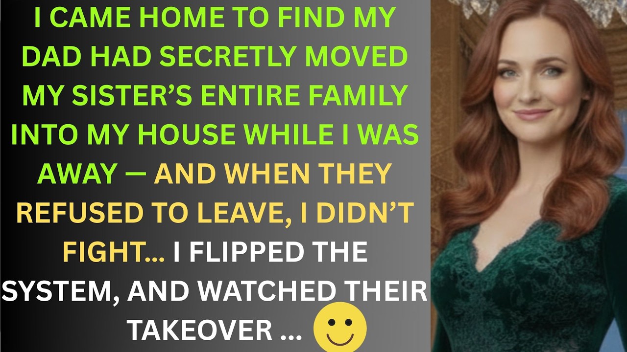 My dad Broke Into My New House And Moved My Sister’s Family In For Free...