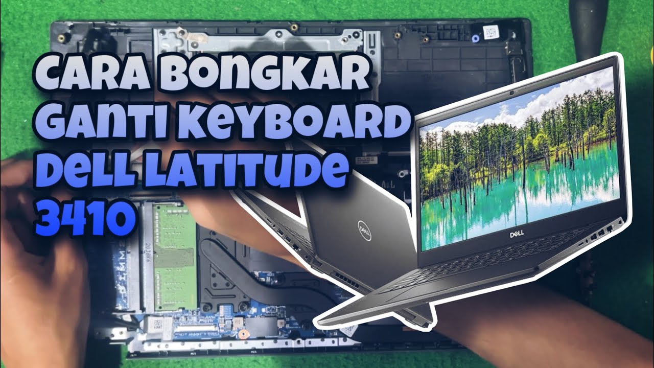 Cara membongkar dan ganti keyboard Dell Latitude 3410 | Keyboard replacement disassembly