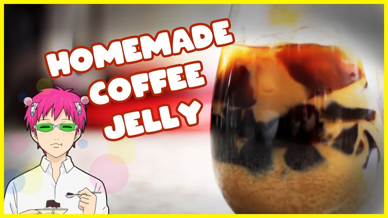 3 Easy Coffee Jelly Recipes - Gelatine, Agar Agar, Konnyaku - ft. Coffee and Fluffy - Saiki Tribute