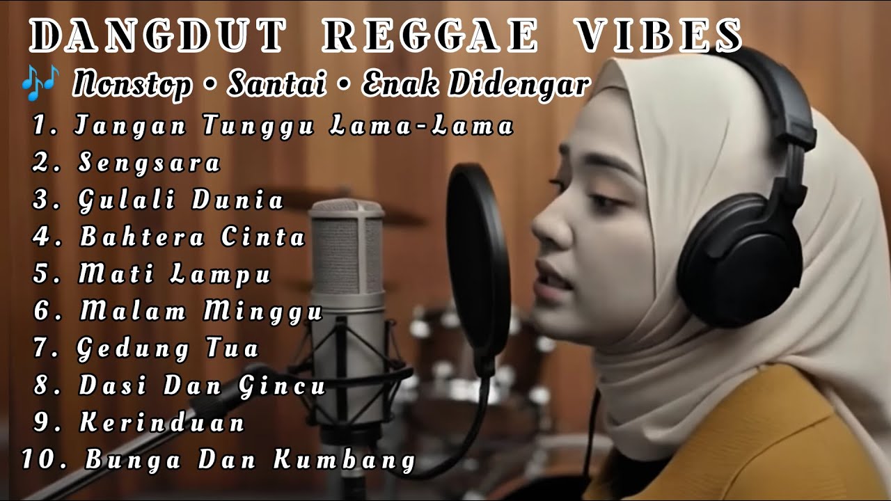 🔥 NONSTOP Dangdut Reggae Vibes 🎶 Full Album 10 Lagu Santai & Enak Didengar #DangdutVibes