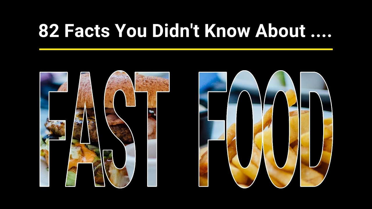82 Fascinating Facts You Didn't Know About Fast Food