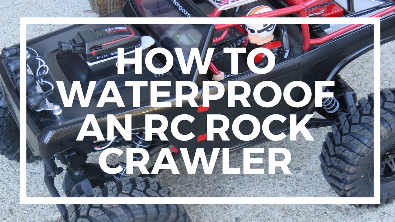 How To Waterproof an RC Rock Crawler - Step By Step Guide