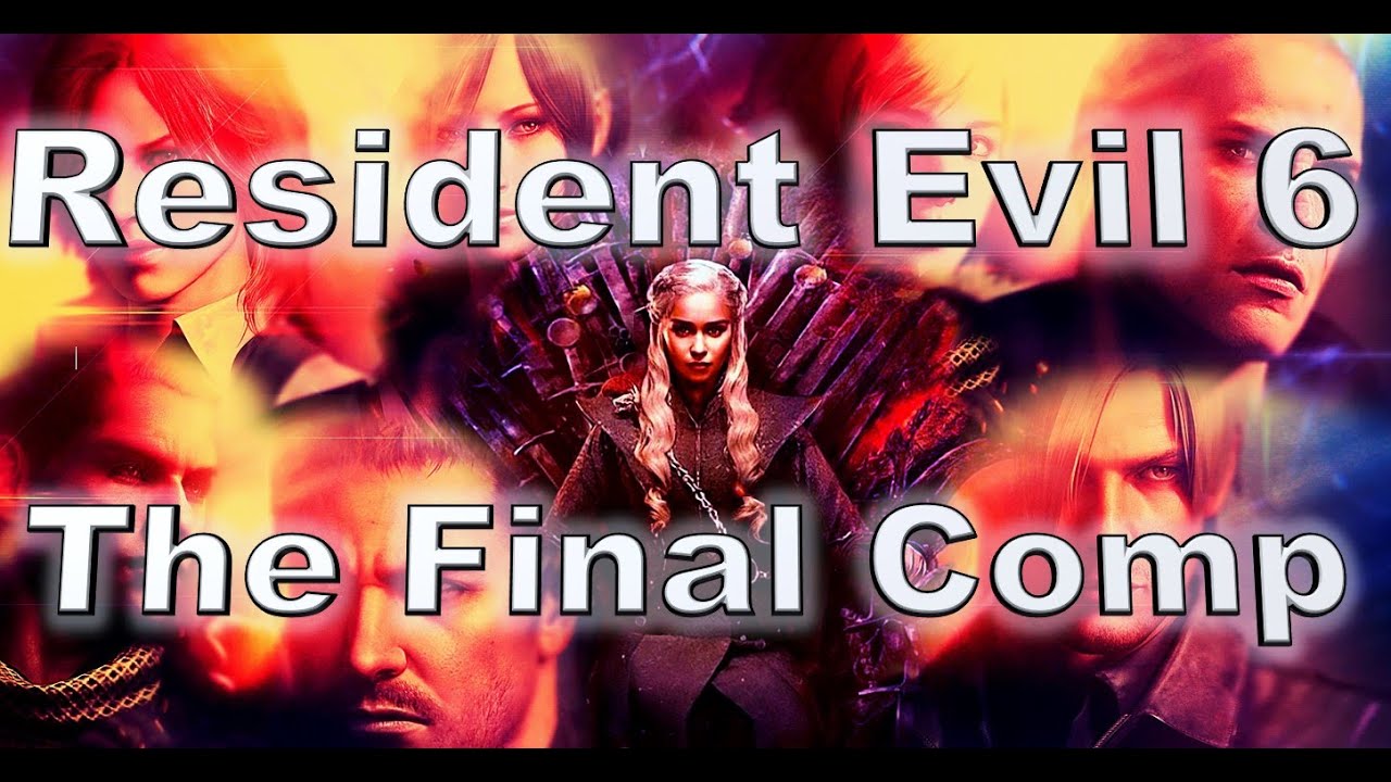 Resident Evil 6 - The Final Compilation