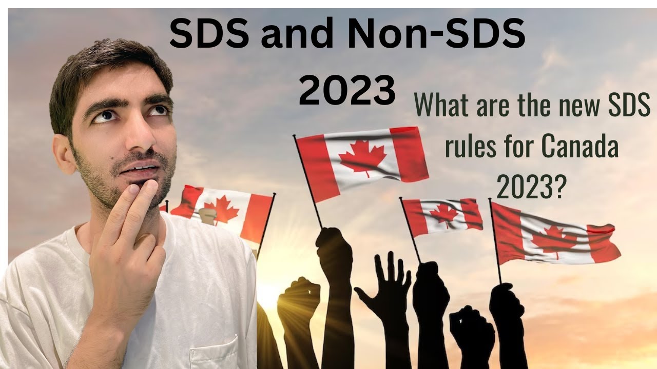 SDS VS. NON-SDS CANADA| WHAT ARE THE NEW RULES FOR SDS CANADA VISA IN 2023