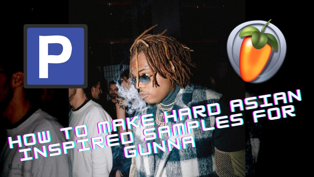 HOW TO MAKE HARD ASIAN INSPIRED SAMPLES FOR GUNNA FROM SCRATCH