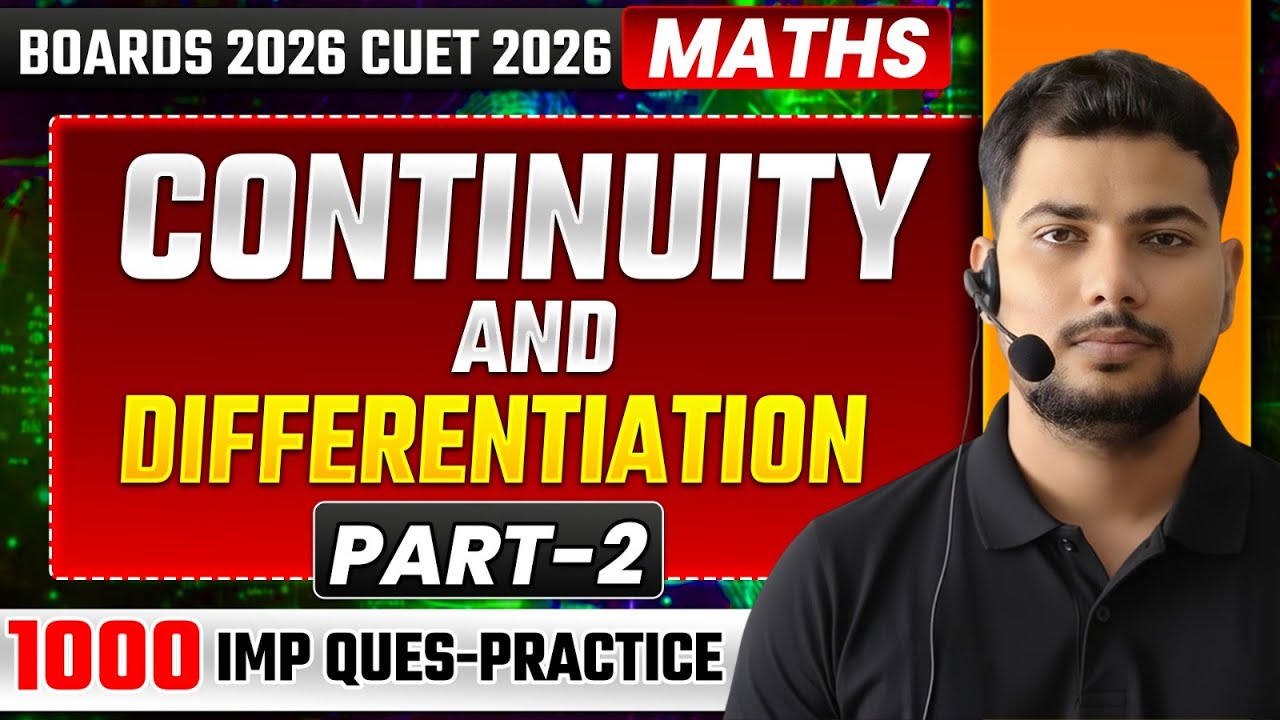 Continuity And Differentiability2 |Board2026 |1000 Questions Practice| Class 12th| 