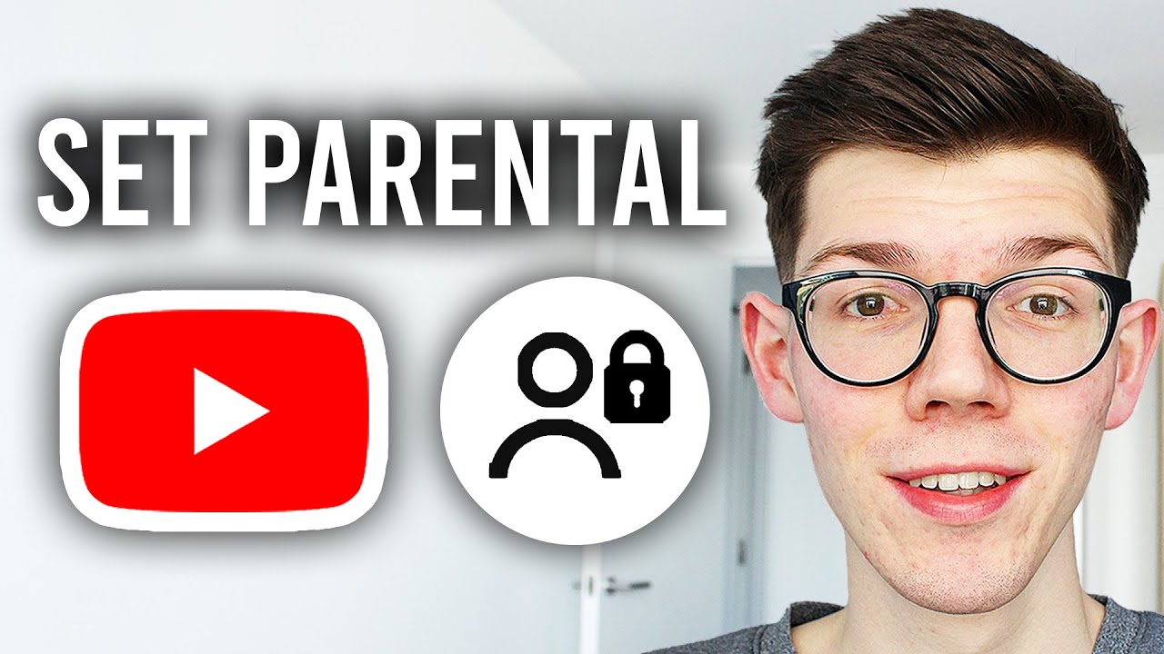 How To Set Up Parental Controls On YouTube - Step By Step