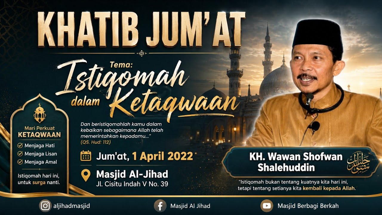 KHUTBAH JUM'AT MASJID AL-JIHAD || KH. WAWAN SHOFWAN SHALEHUDDIN