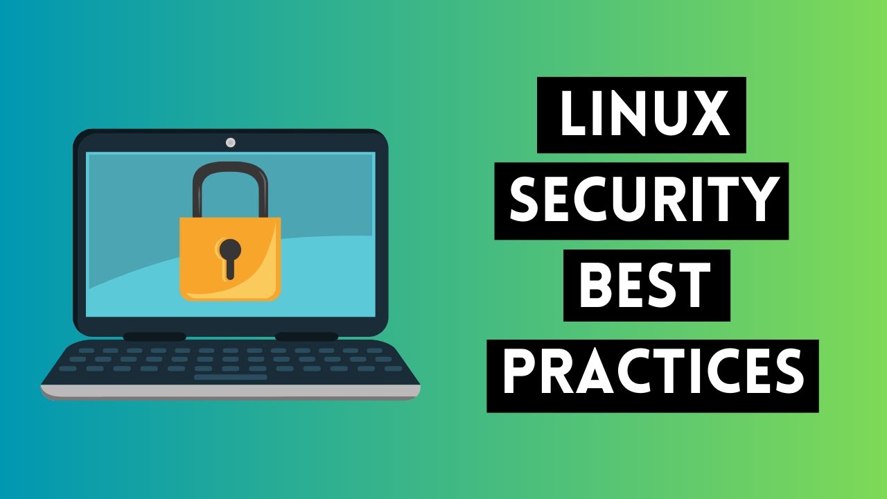 Linux Security Best Practices