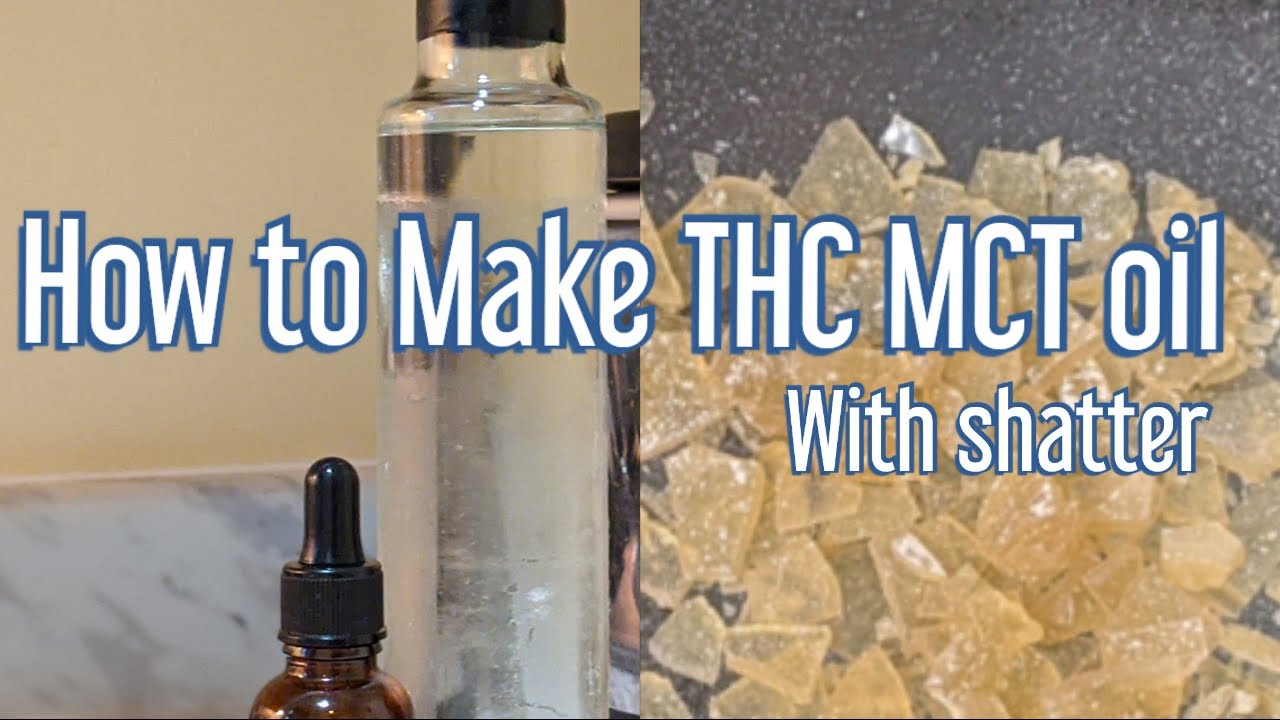 How to Make Infused MCT Oil With Shatter - Easy Shatter Oil Method for Edibles