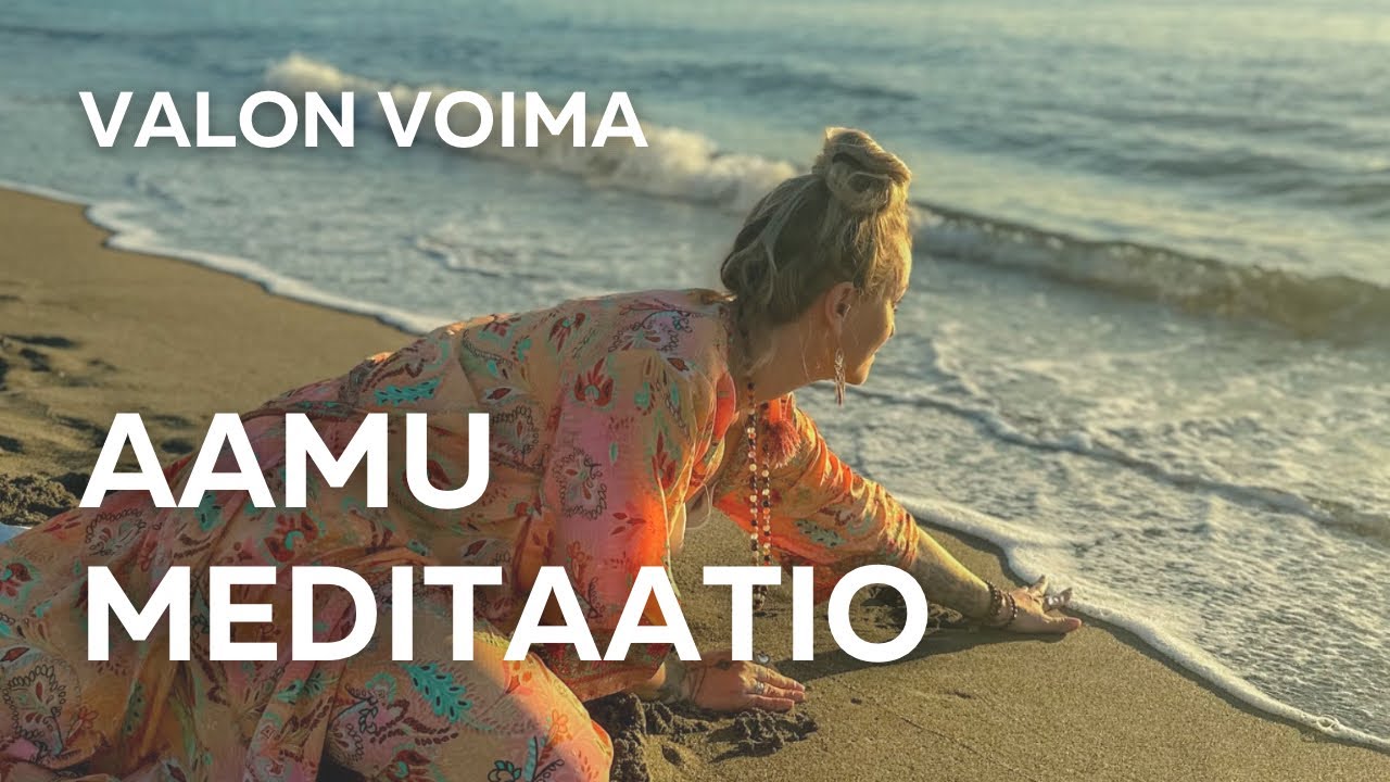 7 min - Voimannuttava Aamumeditaatio - Valon Voima