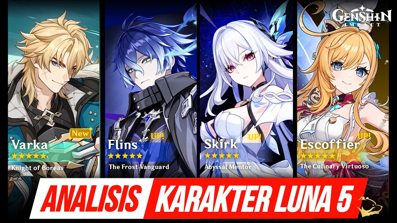 Analisis Karakter 6.4 / Luna 5 - Varka / Flins / Zibai? Skirk / Escoffier? - Lapakhuda.com