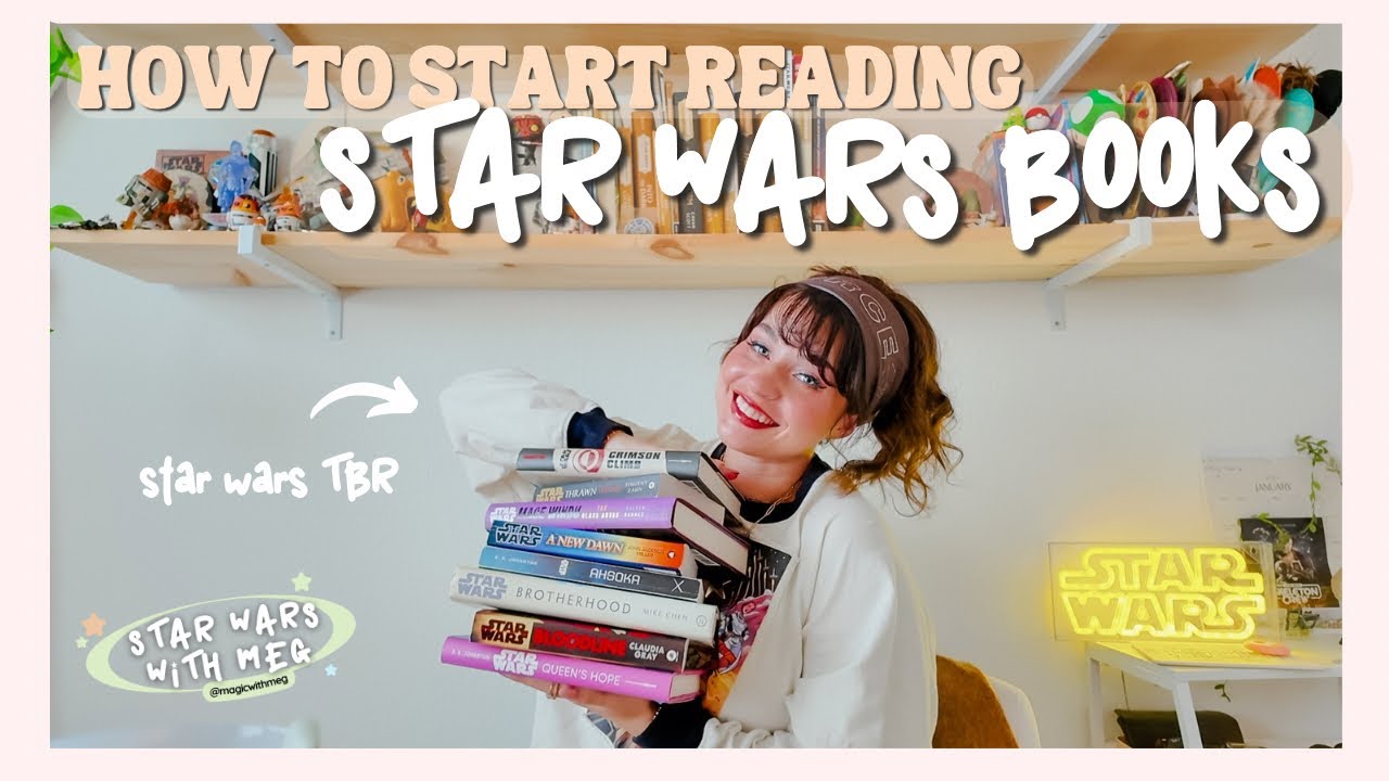WHERE TO START WITH STAR WARS BOOKS ☆ beginners guide & books for your TBR (Star Wars With Meg ep 7)