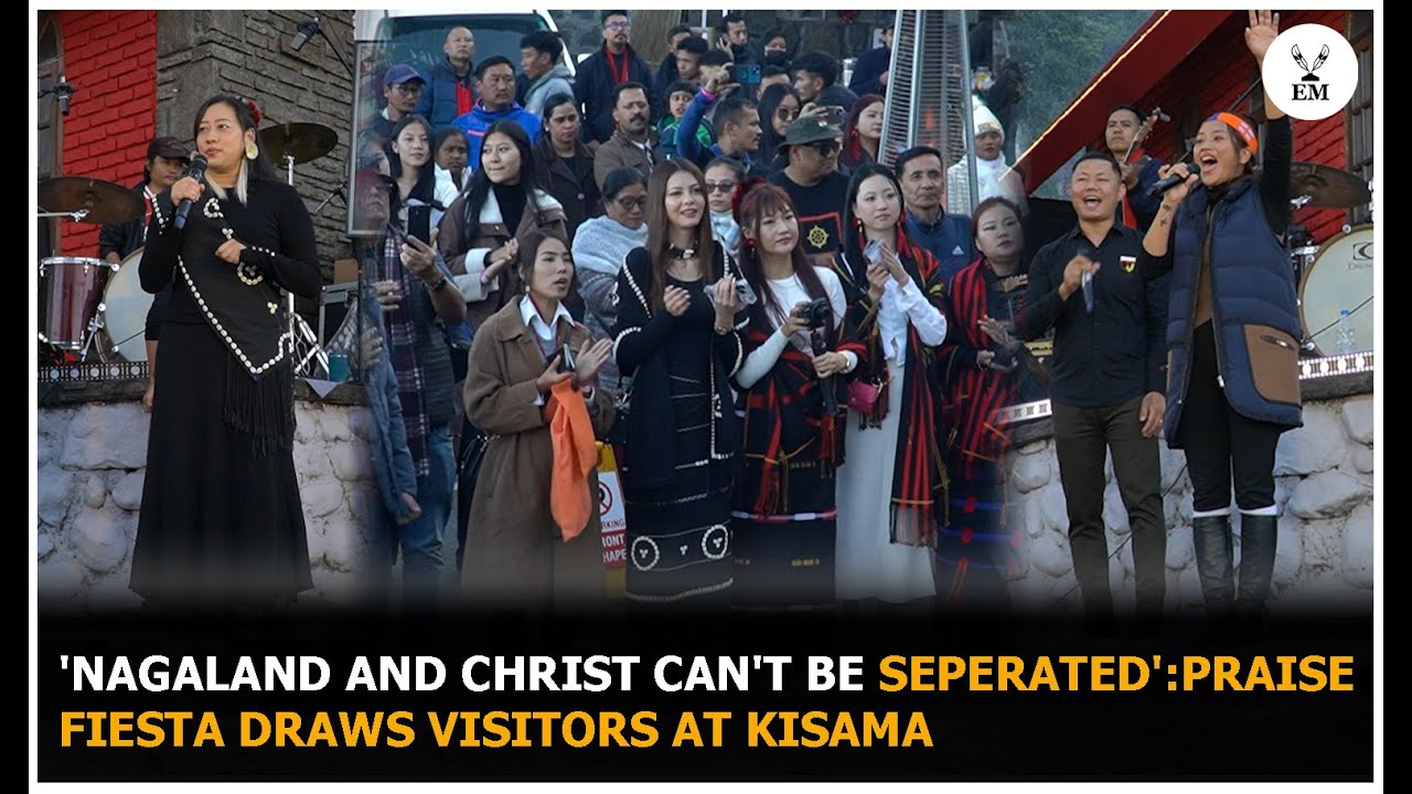 'Nagaland and Christ can't be seperated': Praise Fiesta draws visitors at Kisama