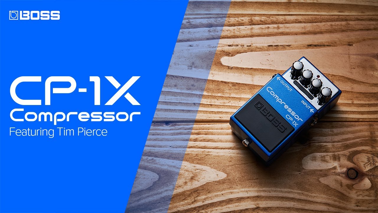 Компрессор BOSS CP-1X с Тимом Пирсом