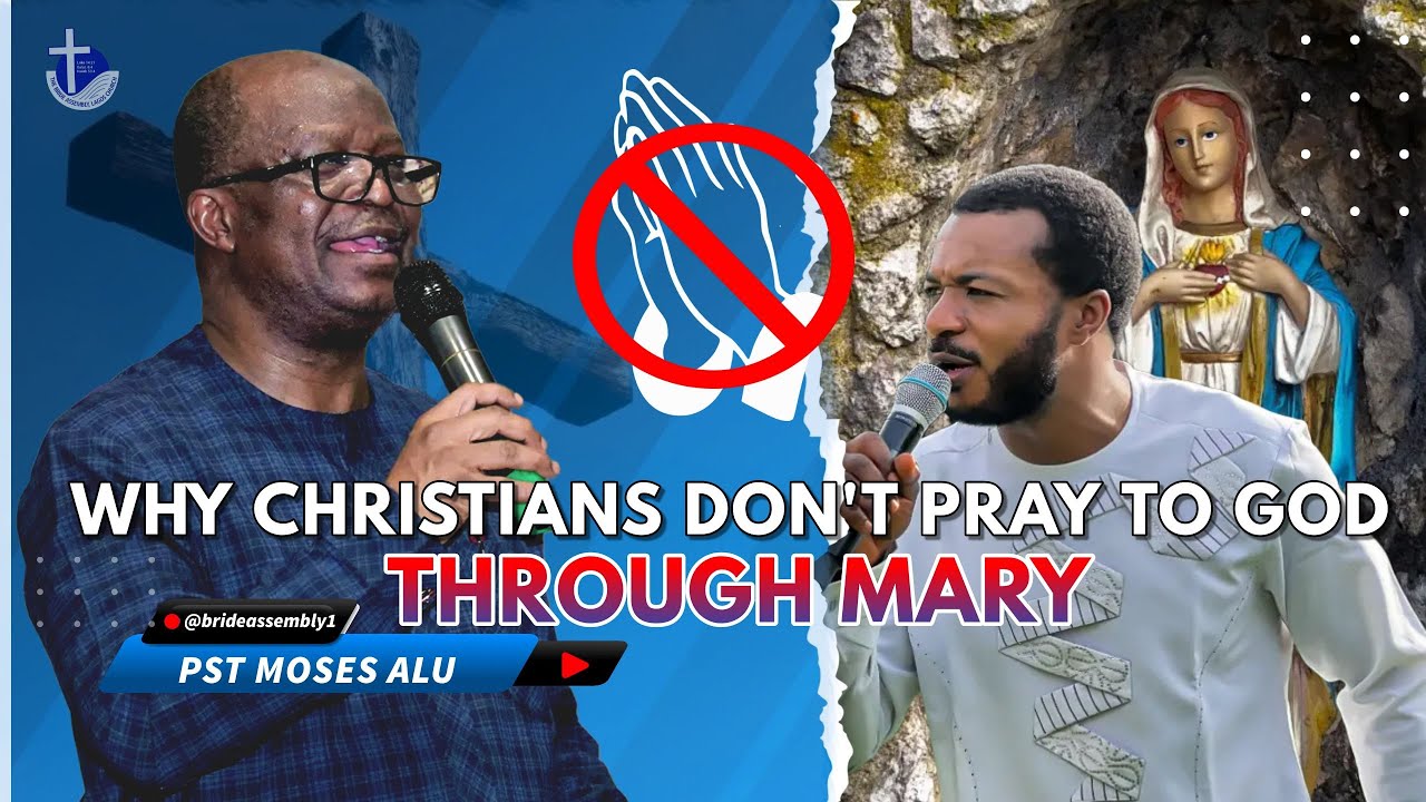 WHY CHRISTIANS DON'T PRAY TO GOD THROUGH MARY || PST MOSES ALU (SUN. 12TH MAY 2024)