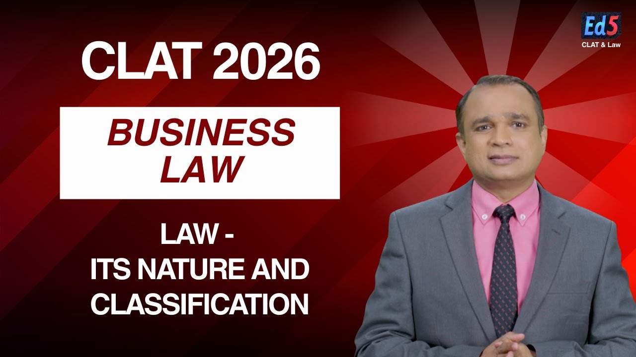 CLAT 2026 | LAW - ITS NATURE AND CLASSIFICATION | LEGAL APTITUDE | BUSINESS LAW | CHETAN GANDHI