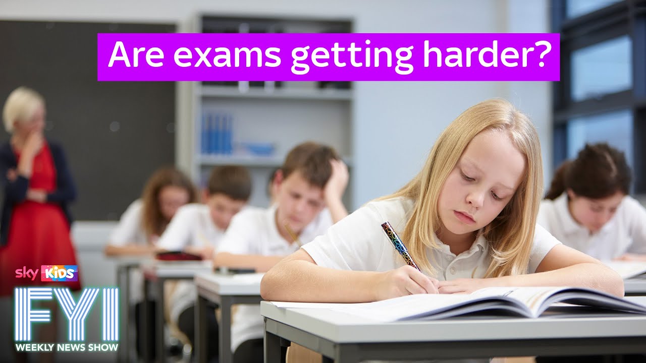 FYI: Weekly News Show. Are exams getting harder?