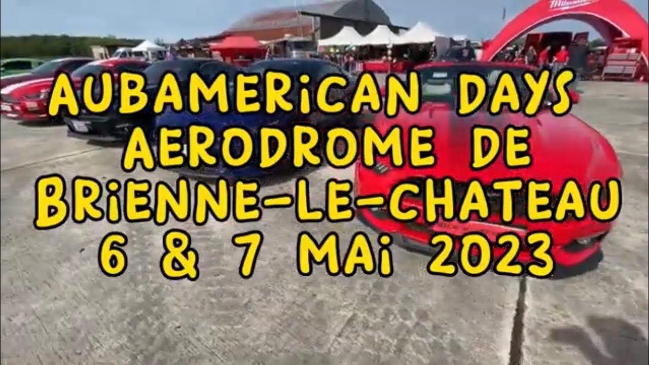 Aubamerican Days - Aérodrome de Brienne-Le-Chateau - 6 & 7 mai 2023