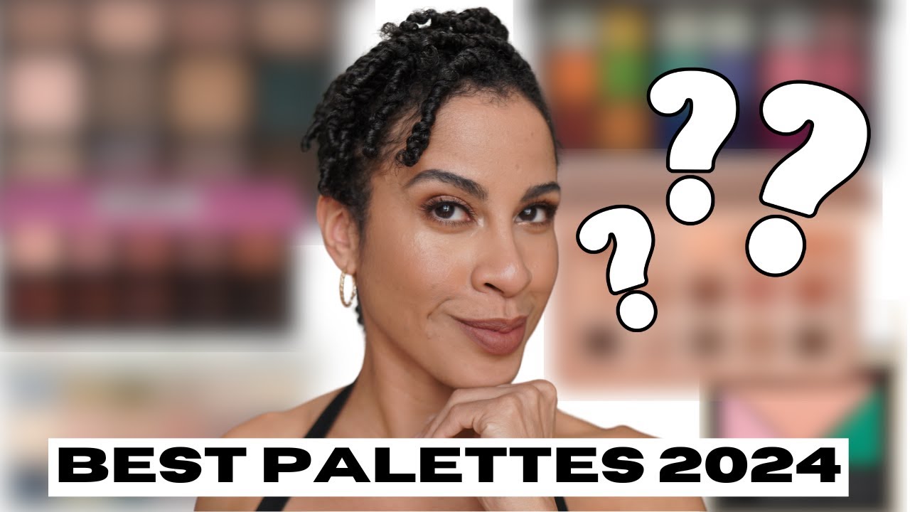 BEST EYESHADOW PALETTES 2024