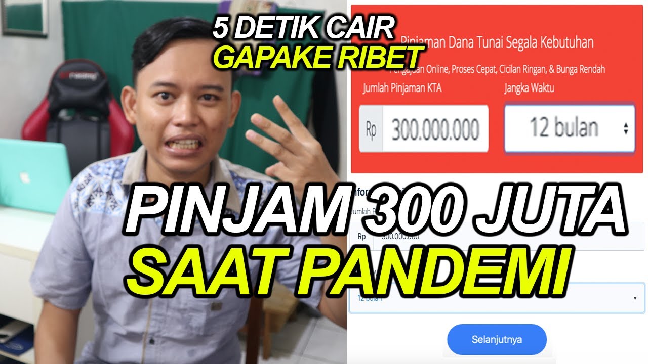 PINJAMAN UANG ONLINE LANGSUNG CAIR SAAT PANDEMI - BISA SAMPAI 300 JUTA!!!