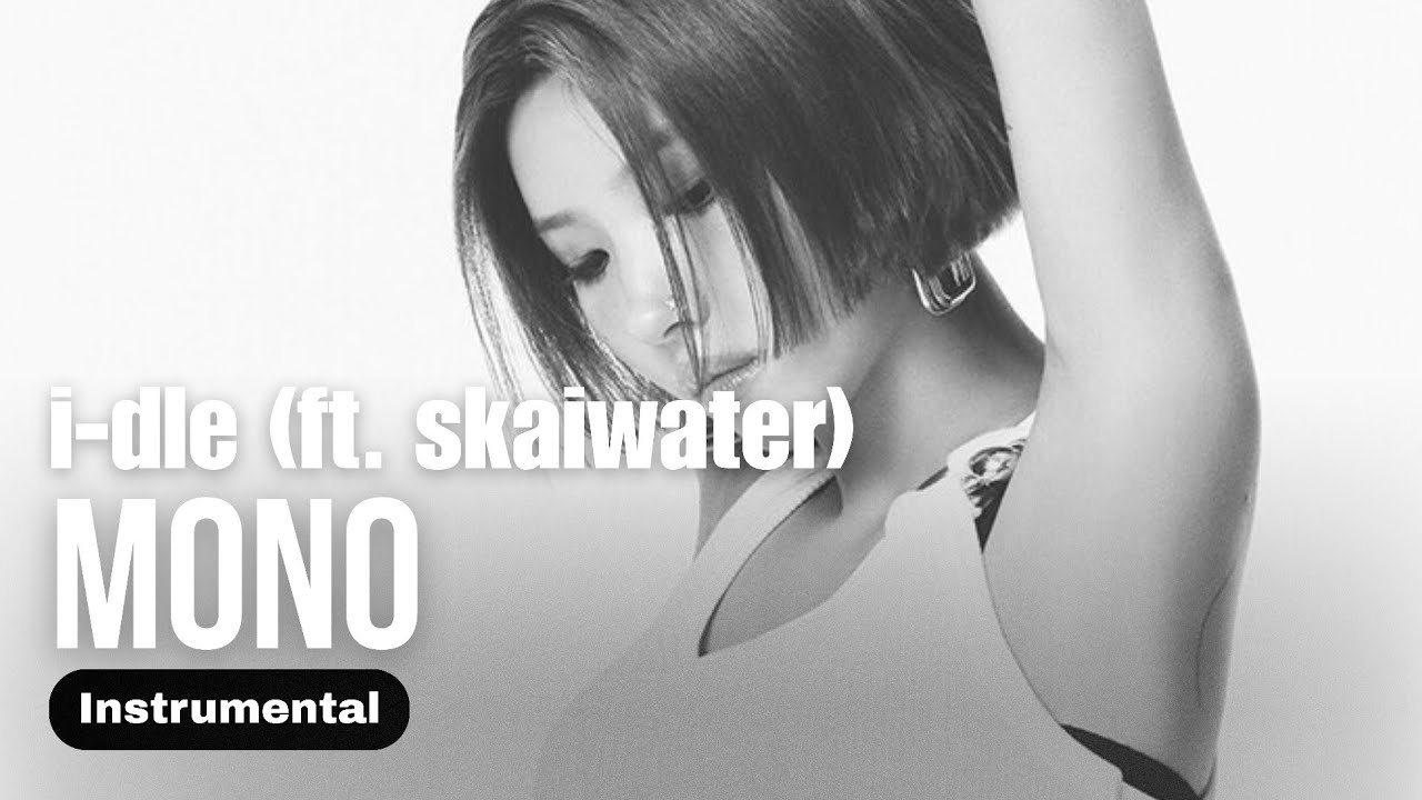 I-DLE - Mono (Feat. skaiwater) (Instrumental)