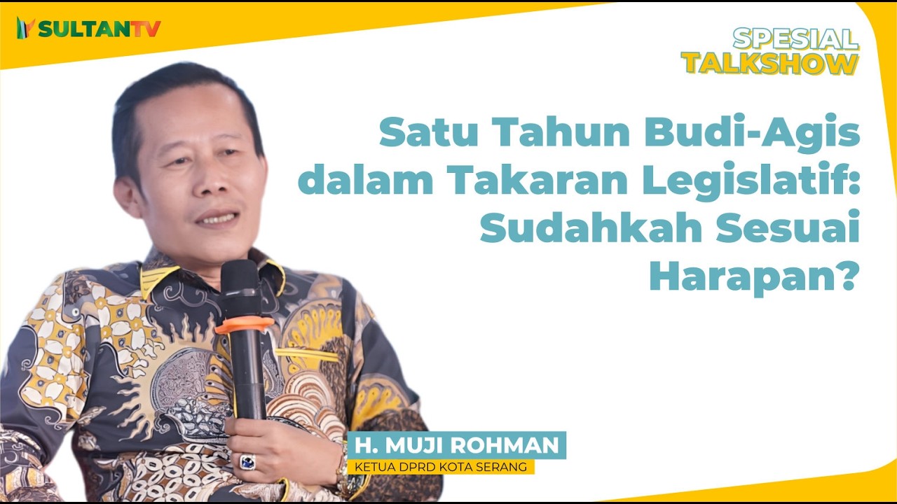 BUDI AGIS Dalam Takaran Legislatif Sudahakah Sesuai Harapan || SPESIALTALKSHOW
