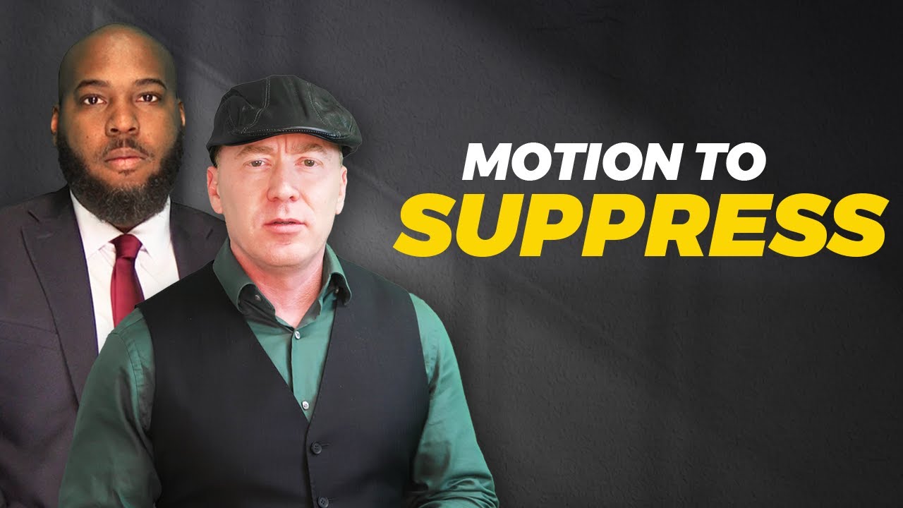 What is a Motion to Suppress?