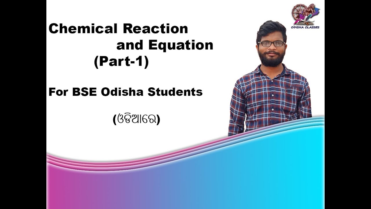 Chemical Equation and Reaction || BSE Odisha || Class 10 ||  Physical Science || Chapter 1|| Odisha