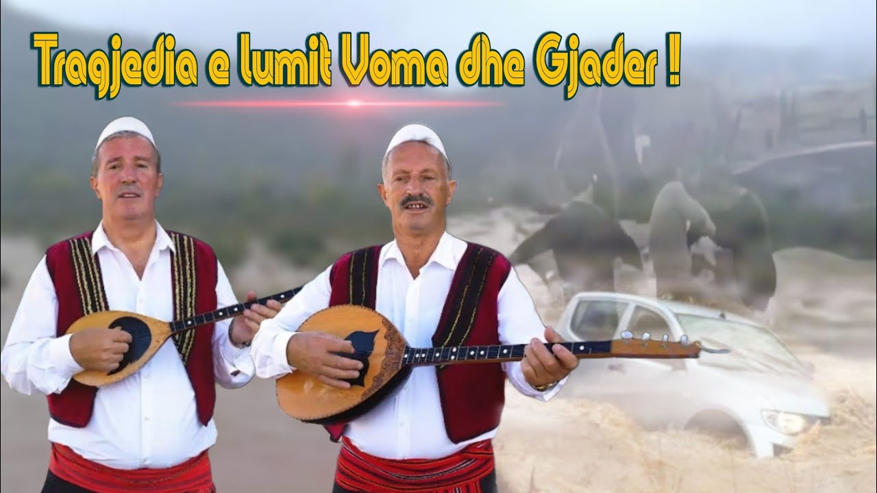 Vëllezërit Lleshi - Tragjedia e lumit Voma dhe Gjader (Official Video 4K)