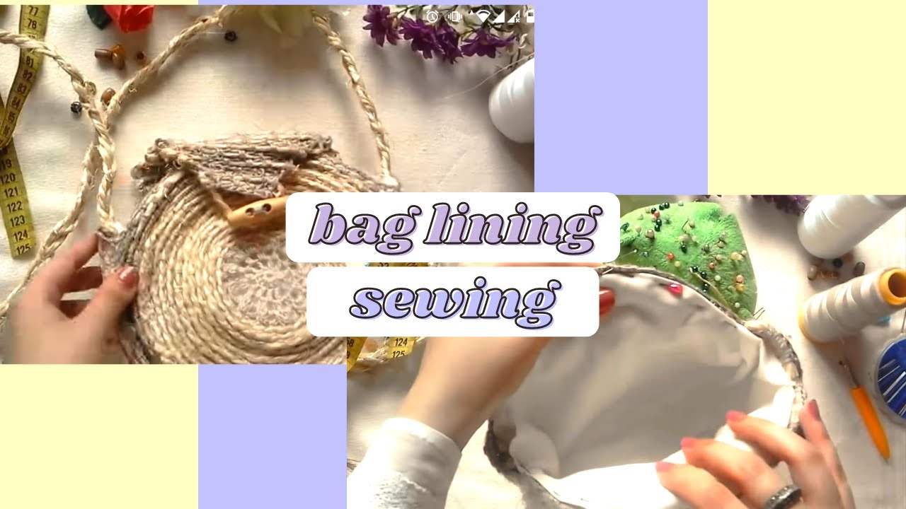 Sewing lining to a straw bag خياطة