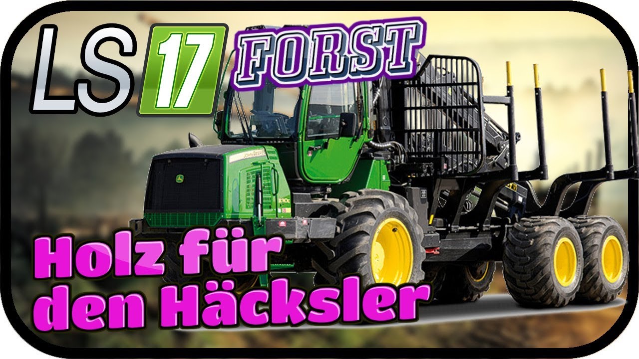 Hackschnitzel f&uuml;r Mr  Reimann - LS17 FORST KYFFH&Auml;USER MODDED #123 ★ Lets Play Farming Simulator