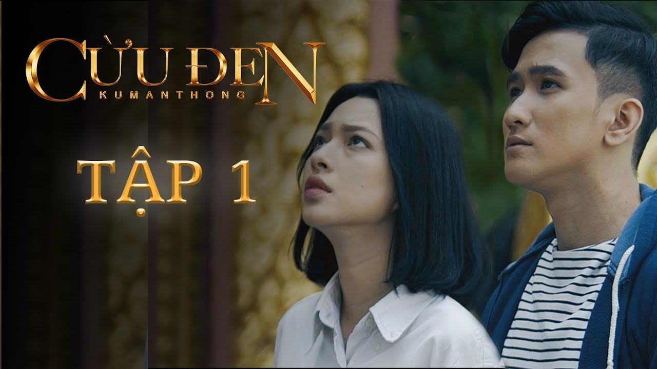 KUMANTHONG - CỪU ĐEN [ TẬP 01 - OFFICIAL ] | PHIM KINH DỊ - T&Acirc;M LINH 2019 | WEB DRAMA