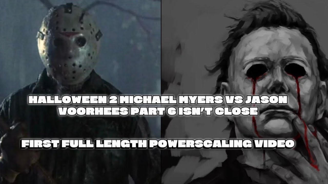 Halloween 2 Michael Myers vs Jason Voorhees part 6 isn’t close @jaydashina @Ca1eebfin12 @any-u1c 