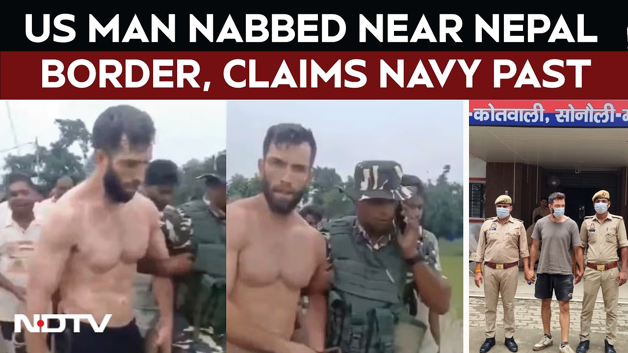 Viral Video | US Man Claiming To Be Ex-Naval Officer Nabbed Near Nepal Border Without Passport