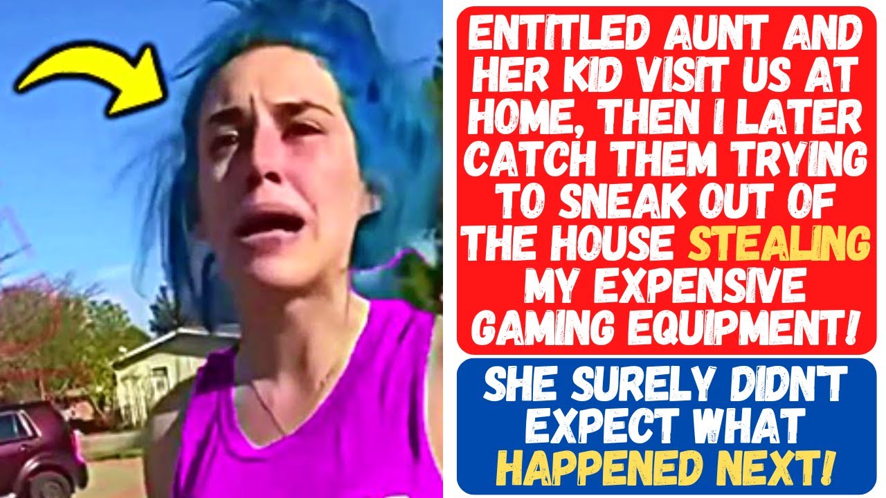 ENTITLED AUNT & HER KID SNEAK INTO MY ROOM & ATTEMPTS TO STEAL MY EXPENSIVE GAMING EQUIPMENT!!!