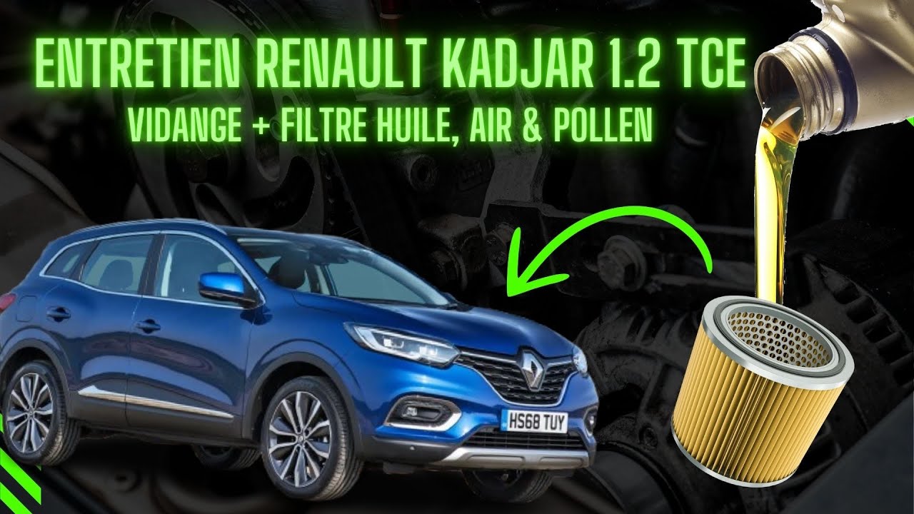 Entretien Renault Kadjar 1.2 TCe – Vidange + Filtre Huile, Air & Pollen + RAZ