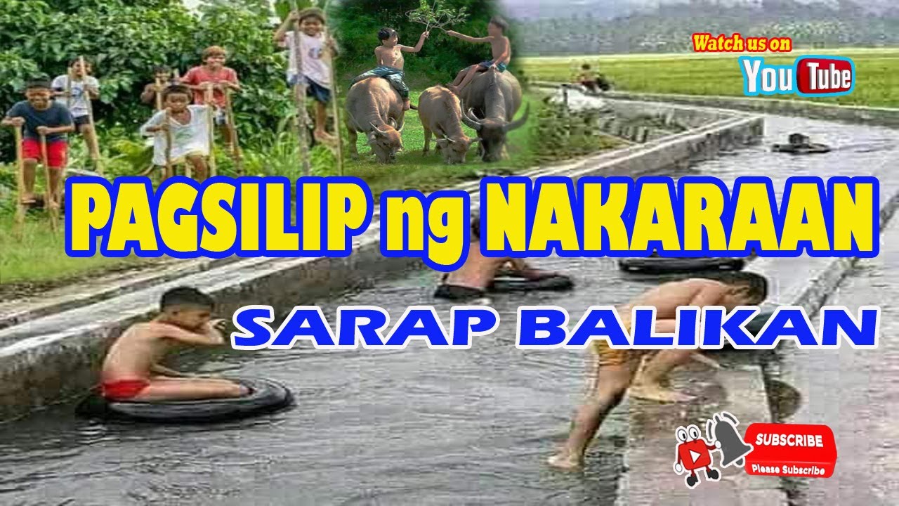 PAGSILIP NG NAKARAAN SA BUHAY NA MAKULAY- Sarap Balikan