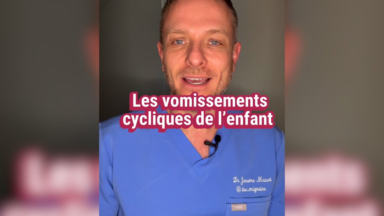 Les vomissements cycliques avec le Docteur Anne Donnet