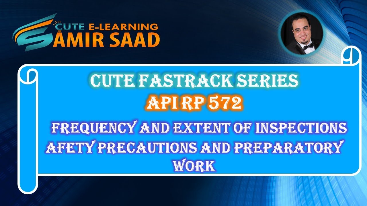 API RP 572 Inspection Practices for Pressure Vessels (lecture 11)